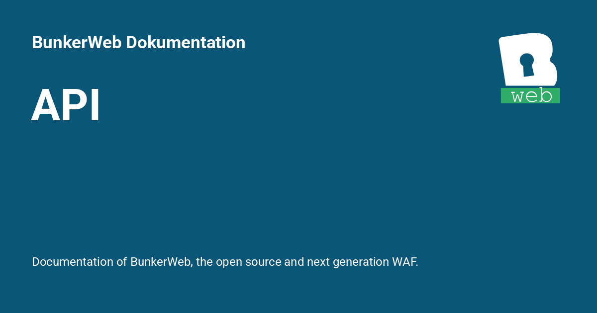 API - BunkerWeb Dokumentation